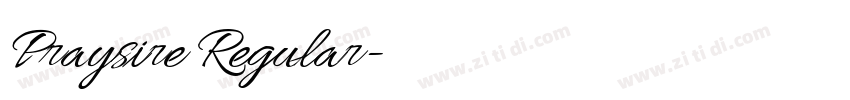 Praysire Regular字体转换 Praysire Regular字体转换